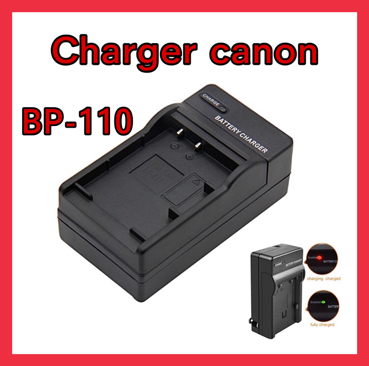 แท่นชาร์จแบตเตอรี่กล้อง แคนนอน รหัสแบต BP-110 Camera Battery Charger